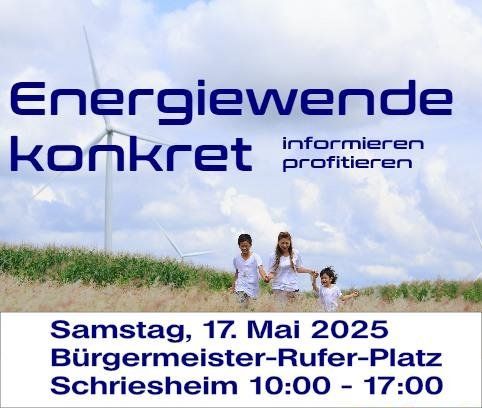 Energiewende konkret am Samstag, 17. Mai 2025 in Schriesheim