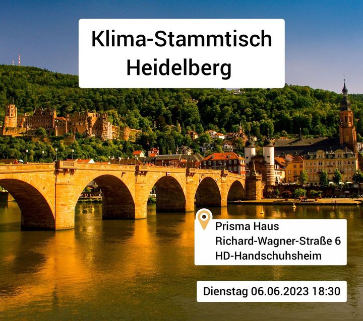 Klima-Stammtisch Heidelberg Dienstag, am 6. Juni um 18:30 Uhr