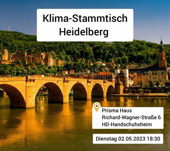 Klima-Stammtisch Heidelberg Dienstag, am 2. Mai um 18:30 Uhr