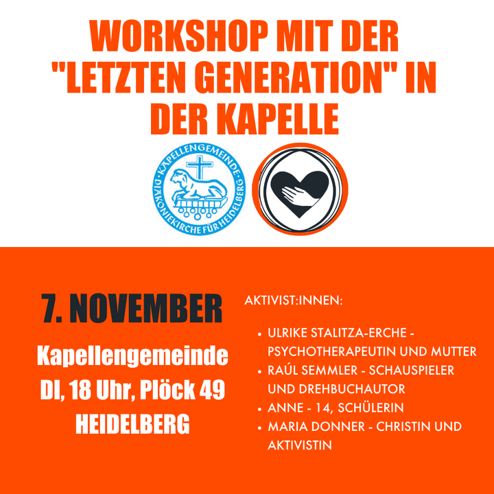 Diskussionsabend und Workshop mit der "Letzten Generation" in der ev. Kappellengemeinde am Dienstag, den 7. November in Heidelberg